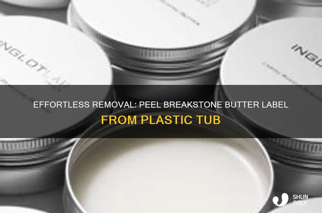 how to remove breakstone butter label from plastic butter tub