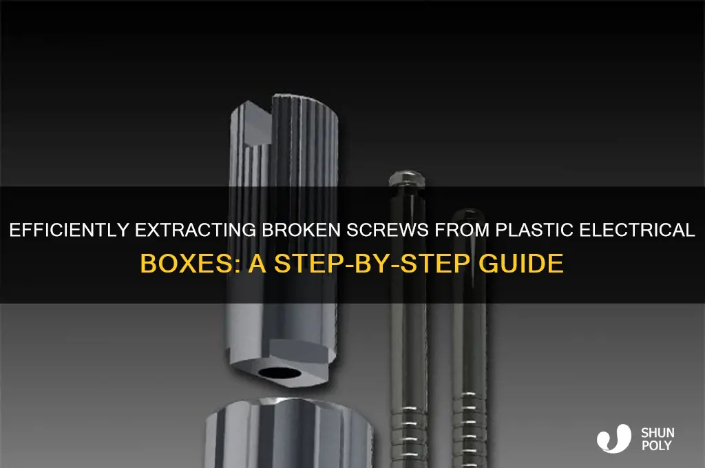 how to remove broken screw from plastic electrical box