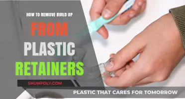 Effective Tips to Clean and Remove Buildup from Plastic Retainers