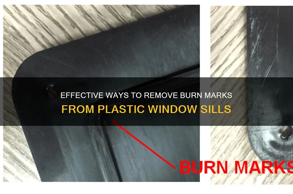 how to remove burn marks from plastic window sill