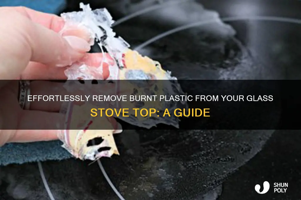 how to remove burnt plastic off glass stove top