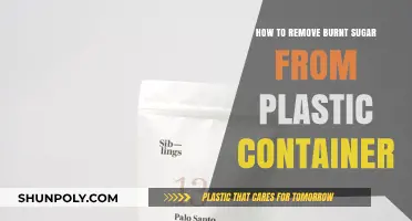 Removing Burnt Sugar from Plastic Containers: Easy Hacks