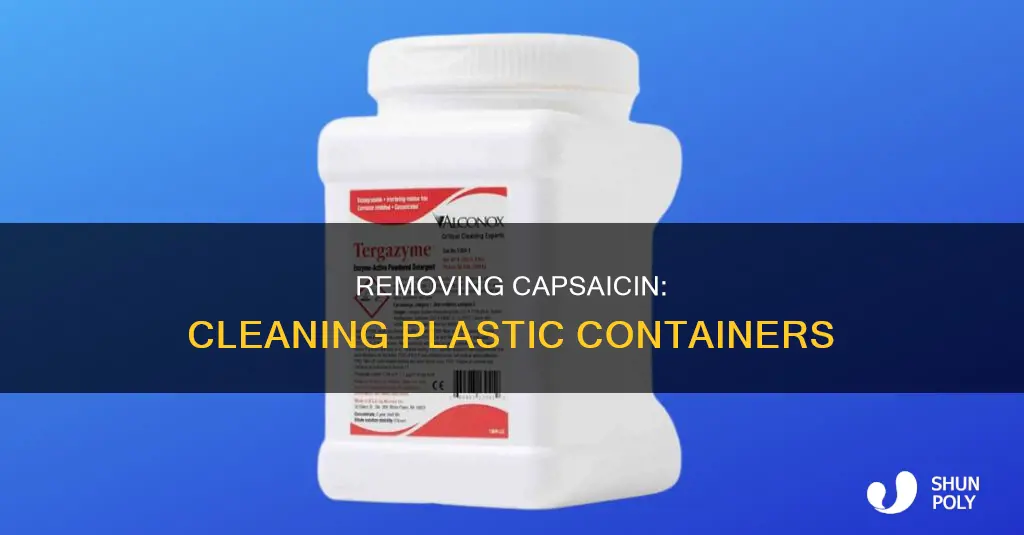 how to remove capaicin from plastic containers