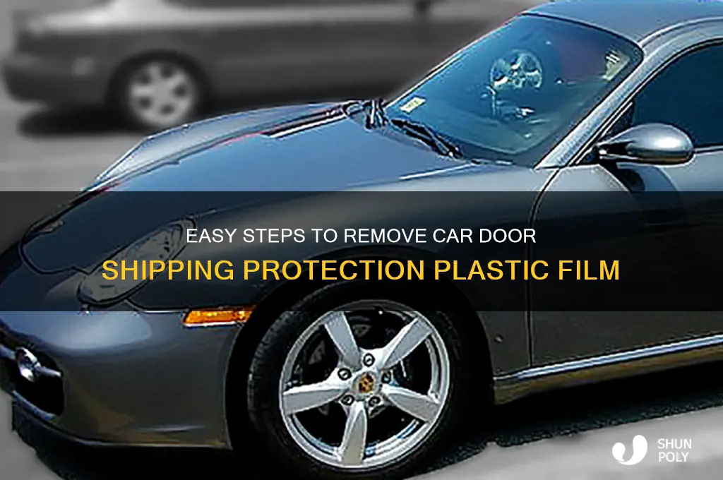 how to remove car door ship protection plastic