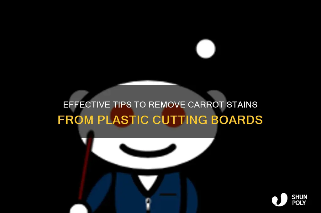 how to remove carrot stains from plastic cutting board