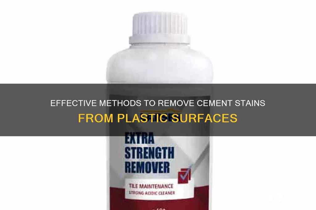 how to remove cement stains from plastic