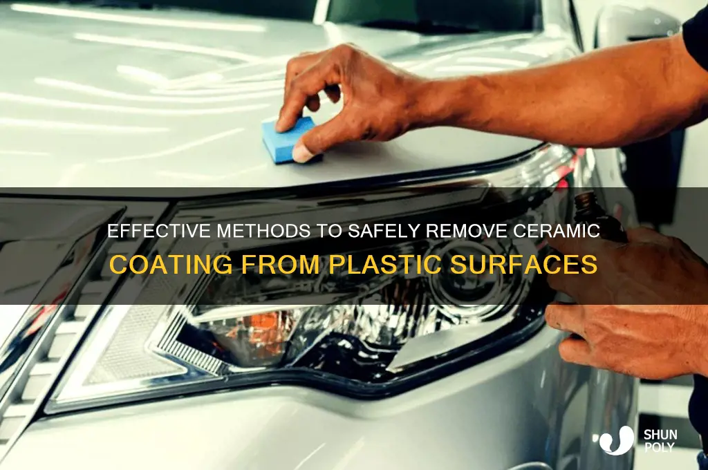 how to remove ceramic coating from plastic