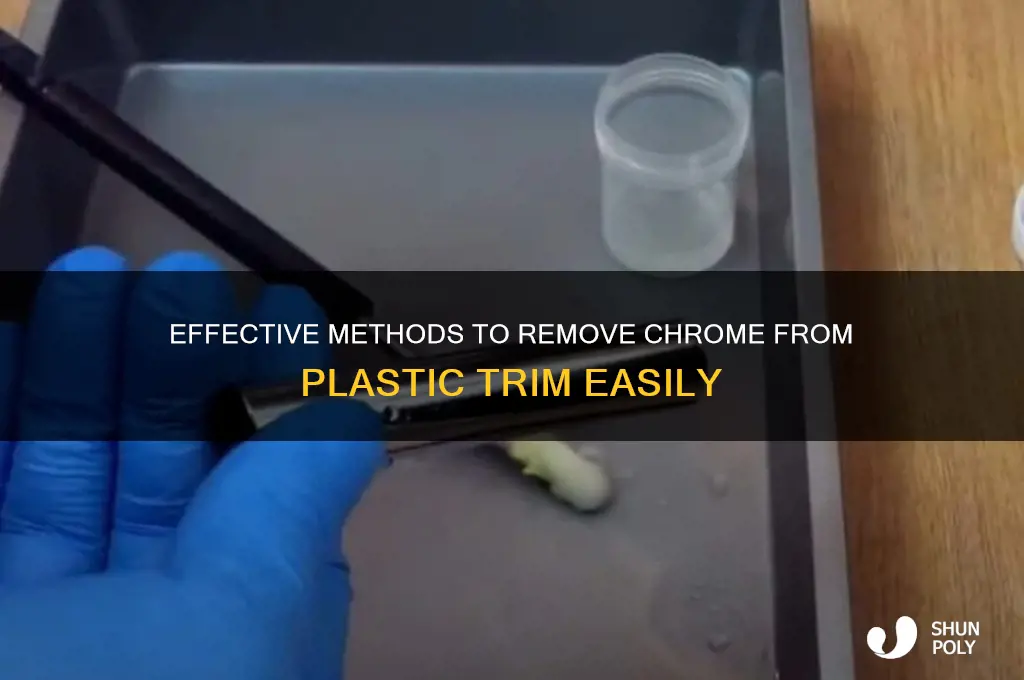how to remove chrome from plastic trim