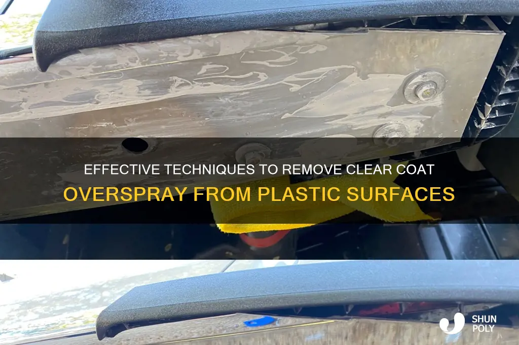 how to remove clear coat overspray from plastic