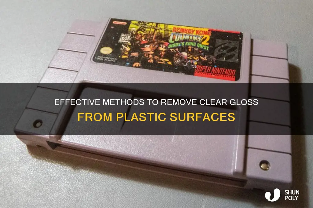 how to remove clear gloss from plastic