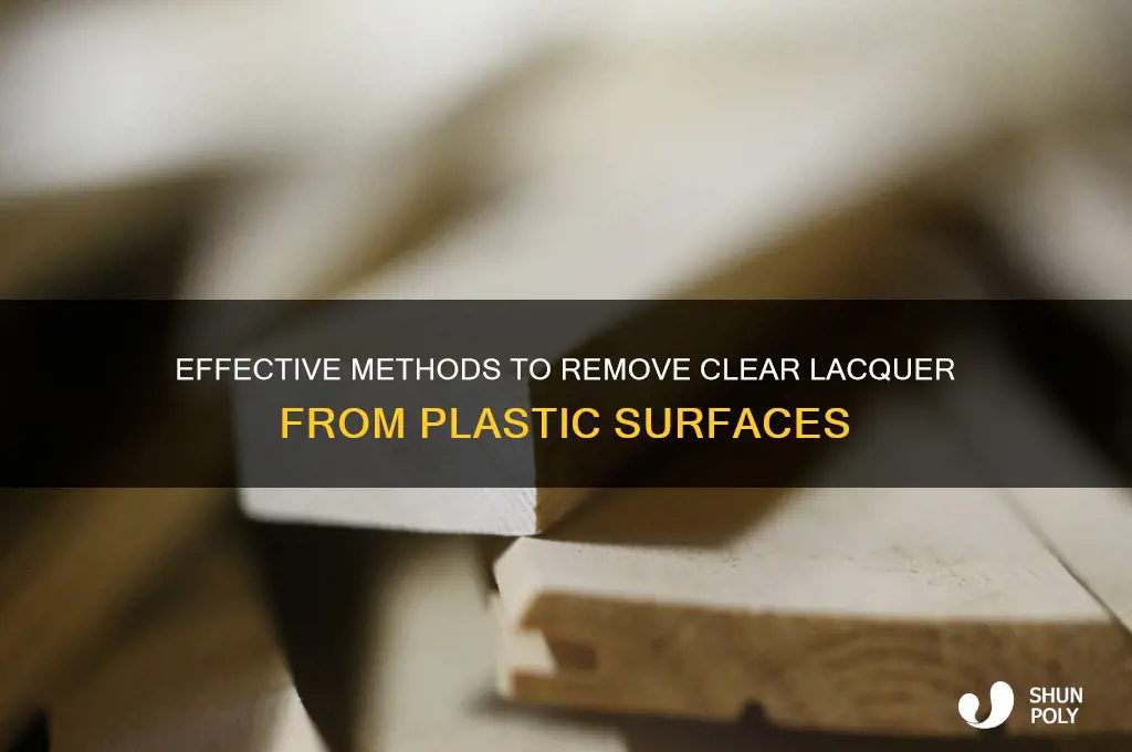 how to remove clear lacquer from plastic