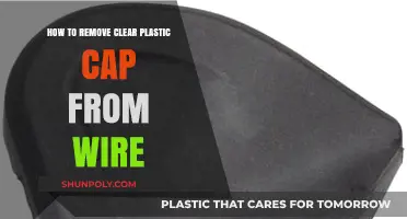 Easy Steps to Remove Clear Plastic Cap from Wire Safely