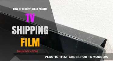 Easy Steps to Safely Remove Clear Plastic TV Shipping Film