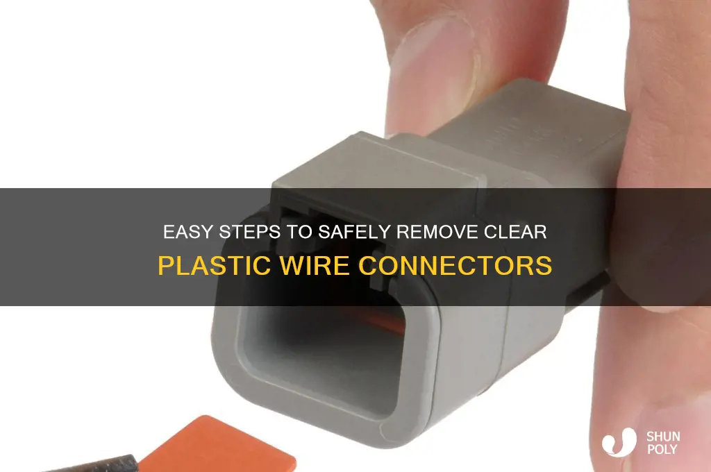 how to remove clear plastic wire connectors