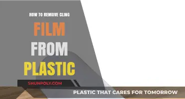 Effective Methods to Remove Cling Film from Plastic Surfaces Easily