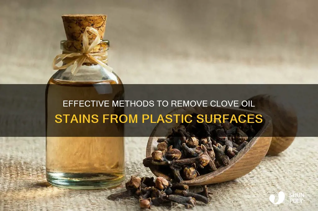 how to remove clove oil from plastic