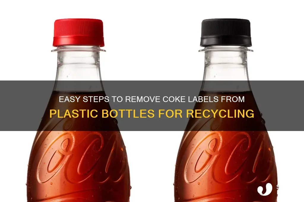 how to remove coke label from plastic bottle