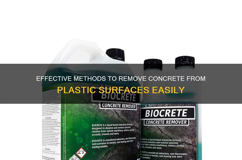how to remove concrete from plastic