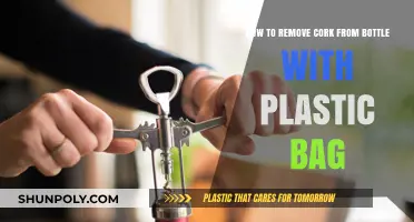 Easy Cork Removal: Use a Plastic Bag to Open Bottles