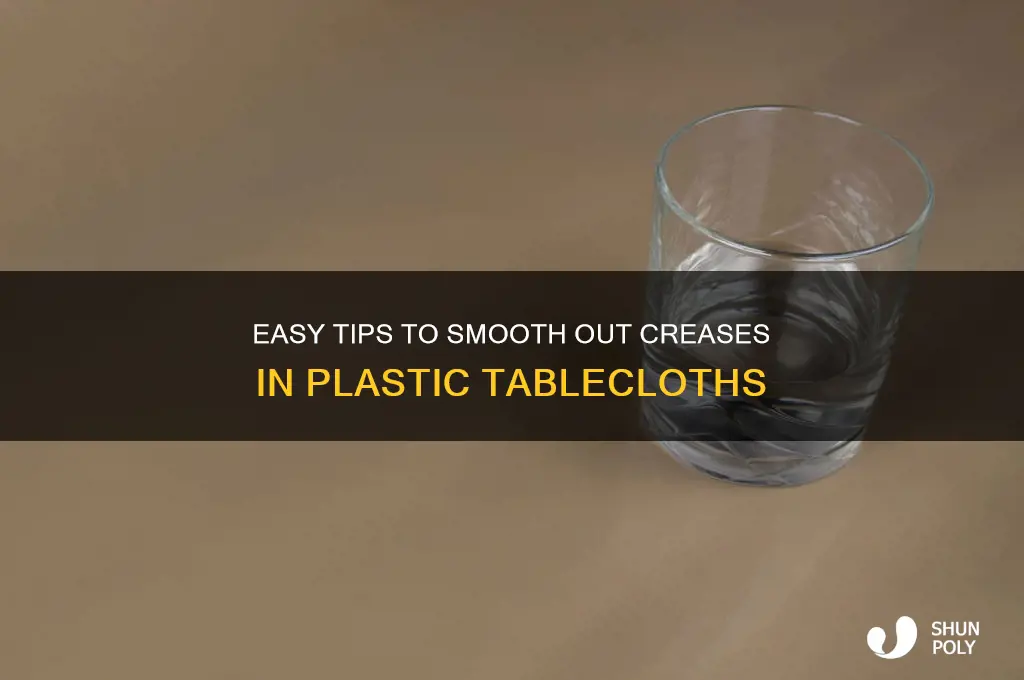 how to remove crease from plastic tablecloth