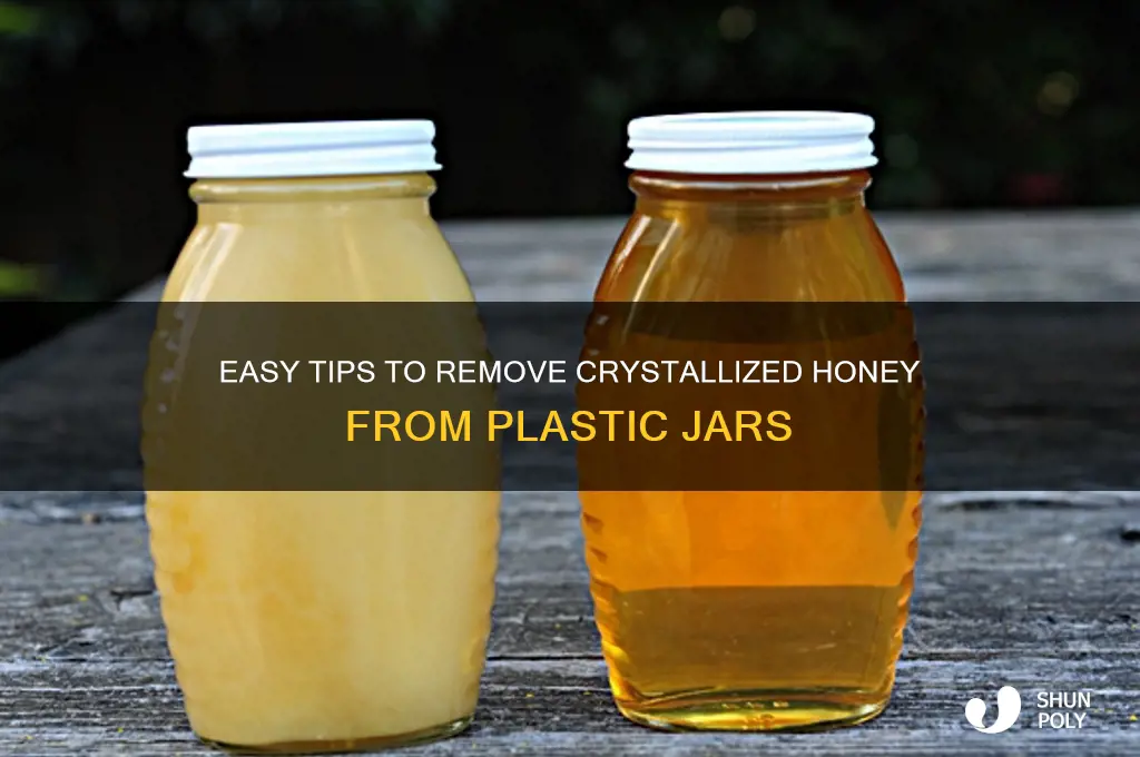 how to remove crystallized honey from plastic jars