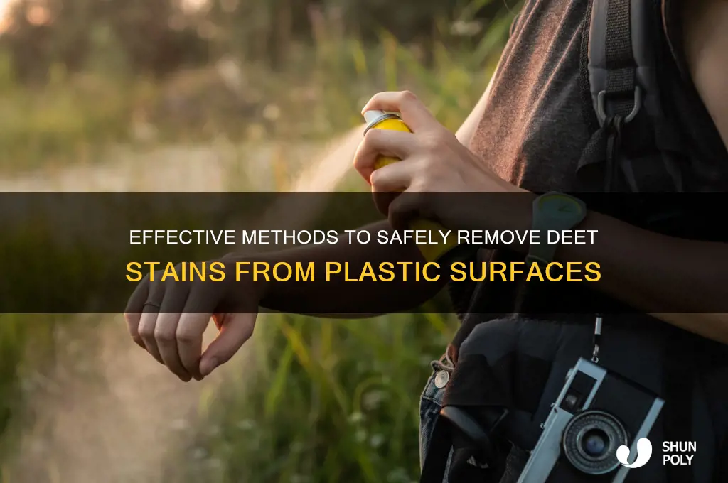 how to remove deet from plastic