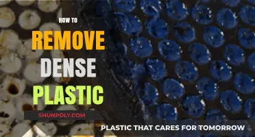 Effective Techniques for Removing Dense Plastic Safely and Efficiently
