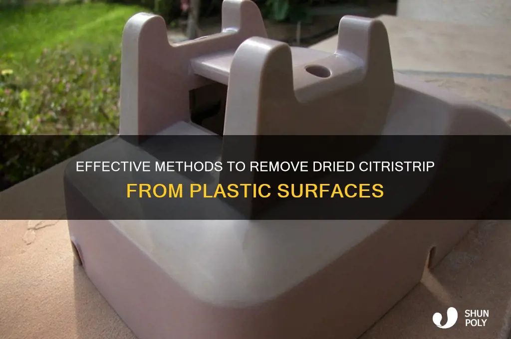 how to remove dried citristrip off plastic