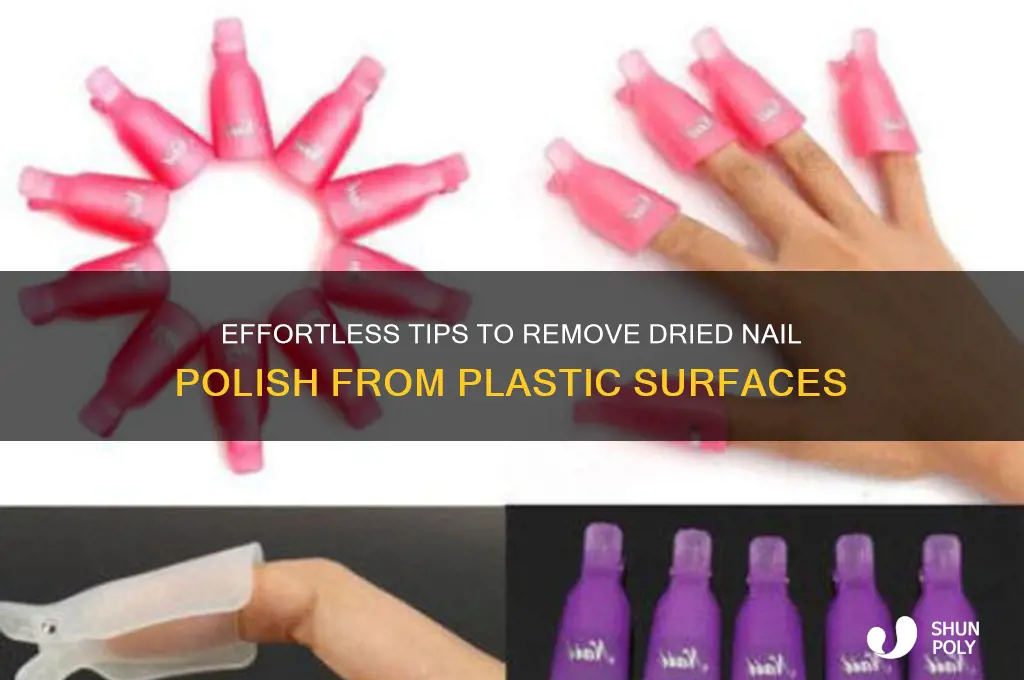 how to remove dried nail polish from plastic