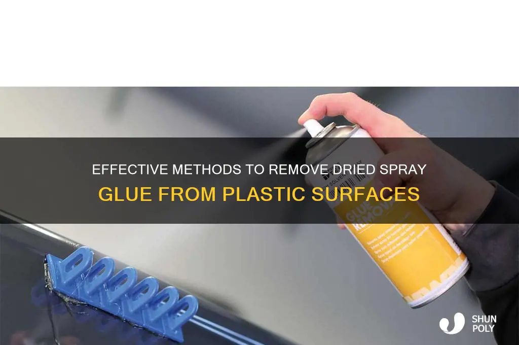 how to remove dried spray glue from plastic
