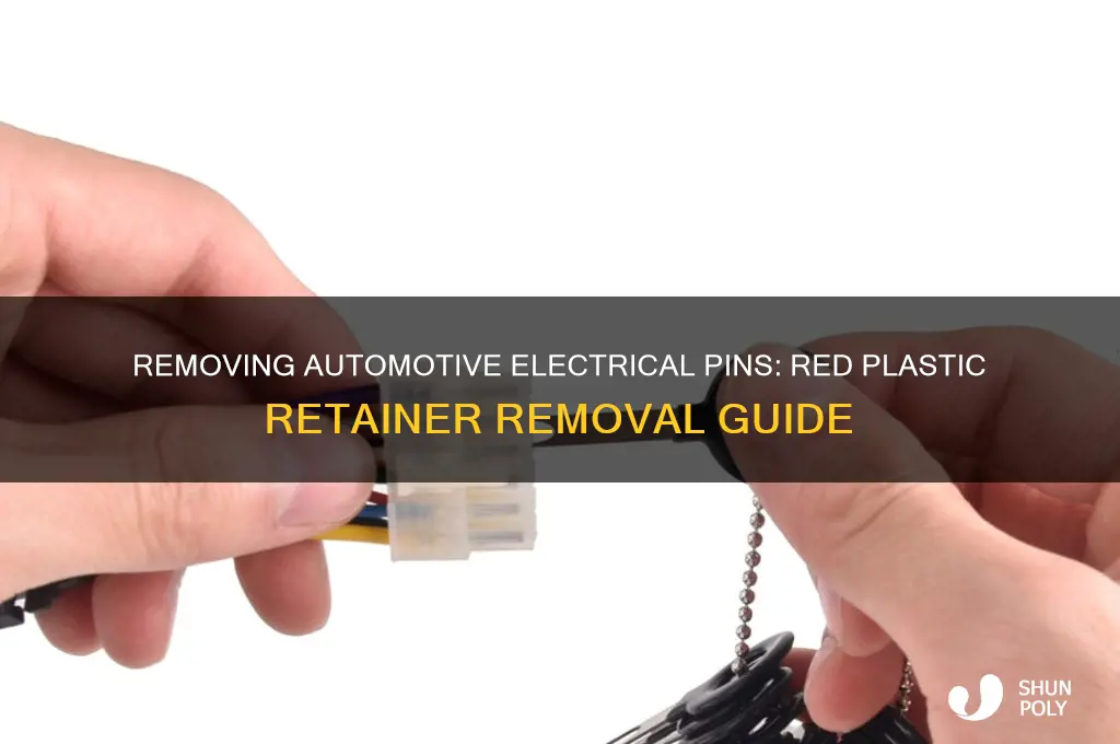 how to remove electrical pins red plastic retainer automotive