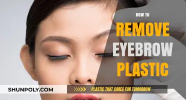 Effective Techniques for Removing Eyebrow Plastic Safely and Easily