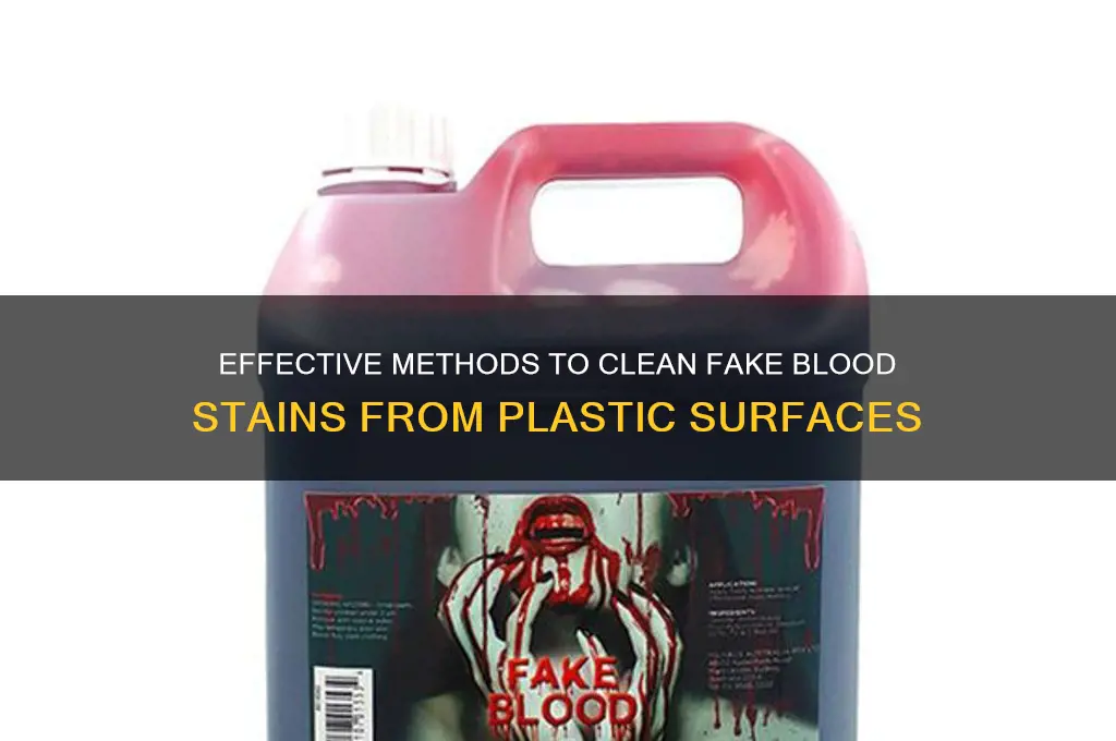 how to remove fake blood from plastic