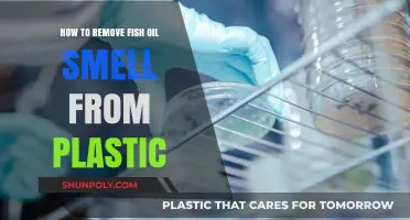Eliminate Lingering Fish Oil Odor: Effective Tips for Cleaning Plastic
