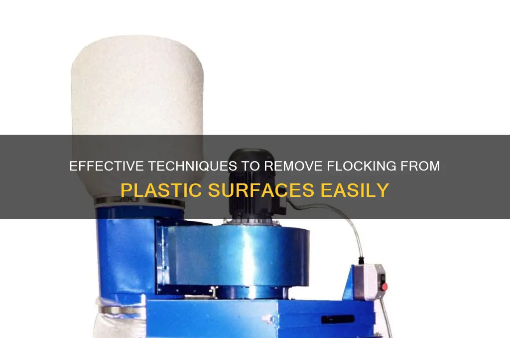 how to remove flocking from plastic