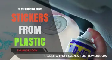 Easy Methods to Remove Foam Stickers from Plastic Surfaces