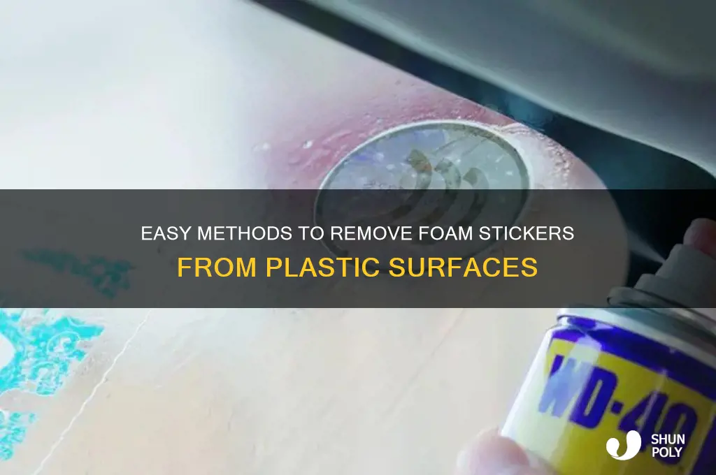 how to remove foam stickers from plastic