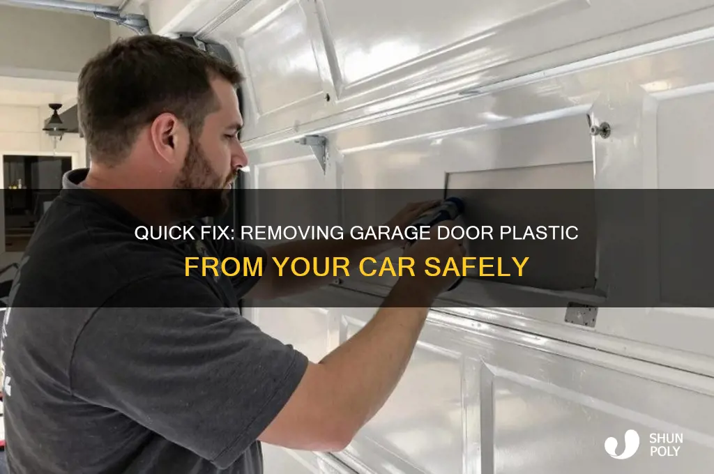 how to remove garage door plastic from car