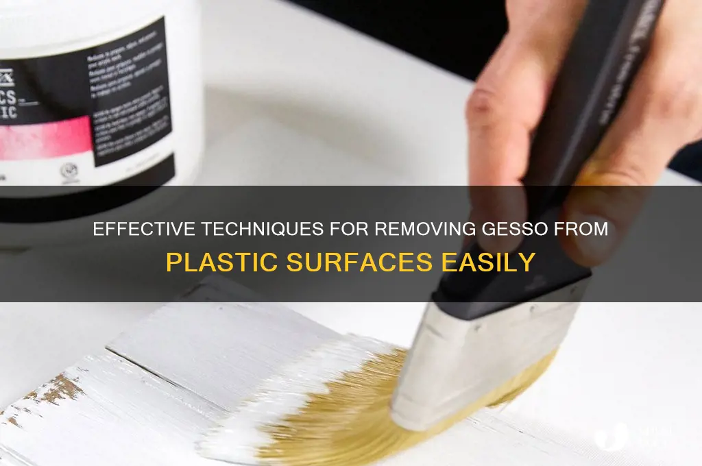 how to remove gesso from plastic