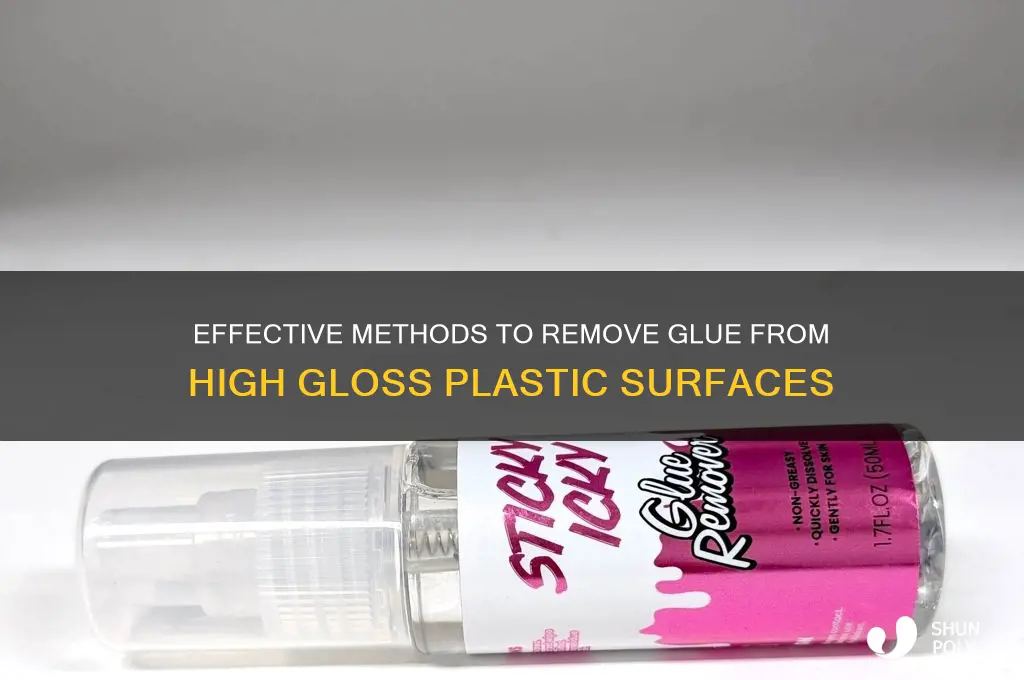 how to remove glue from high gloss plastic