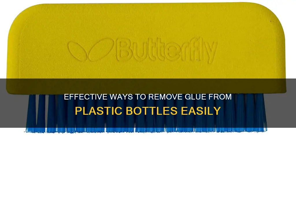 how to remove glue from plastic bottles