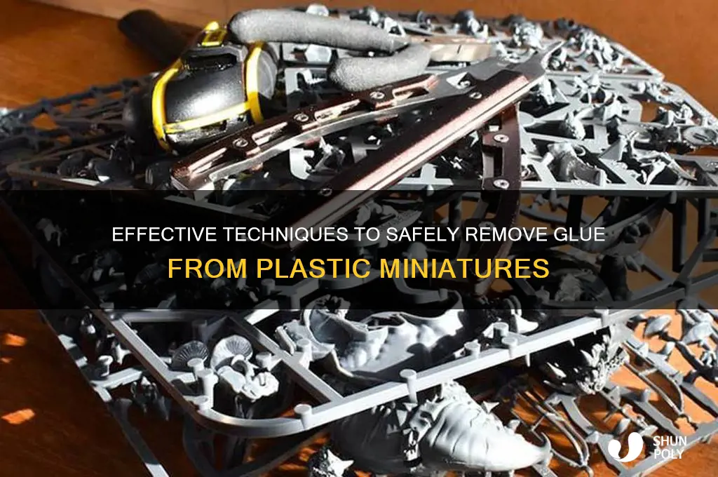 how to remove glue from plastic miniatures
