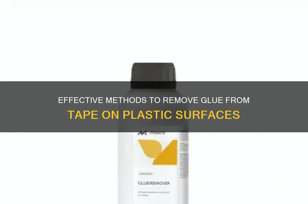 how to remove glue from tape on plastic