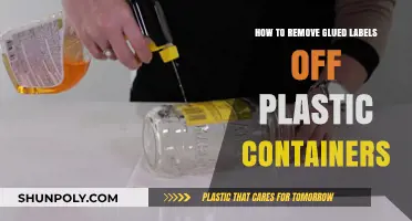 Effective Ways to Remove Glued Labels from Plastic Containers Easily