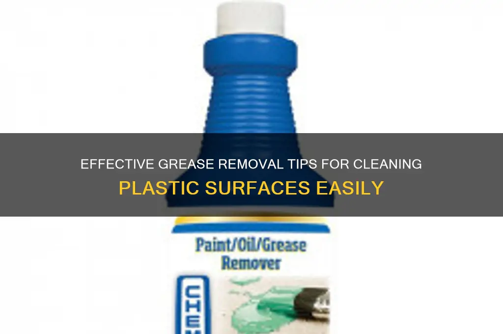 how to remove grease from plastic surface
