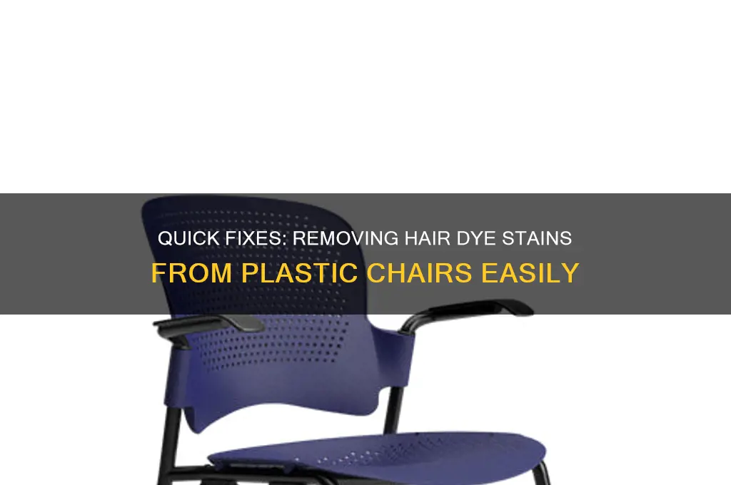 how to remove hair dye from plastic chair