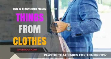 Effective Ways to Remove Hard Plastic Items from Your Clothes