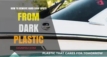 Effective Ways to Remove Hard Soap Spots from Dark Plastic Surfaces