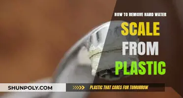 Effective Ways to Remove Hard Water Scale from Plastic Surfaces