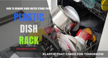 Effective Ways to Remove Hard Water Stains from Plastic Dish Racks